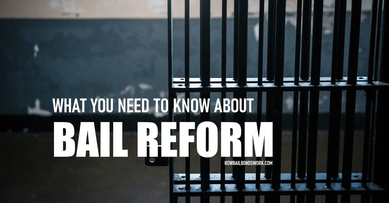 Bail reform and what you need to know in 2023