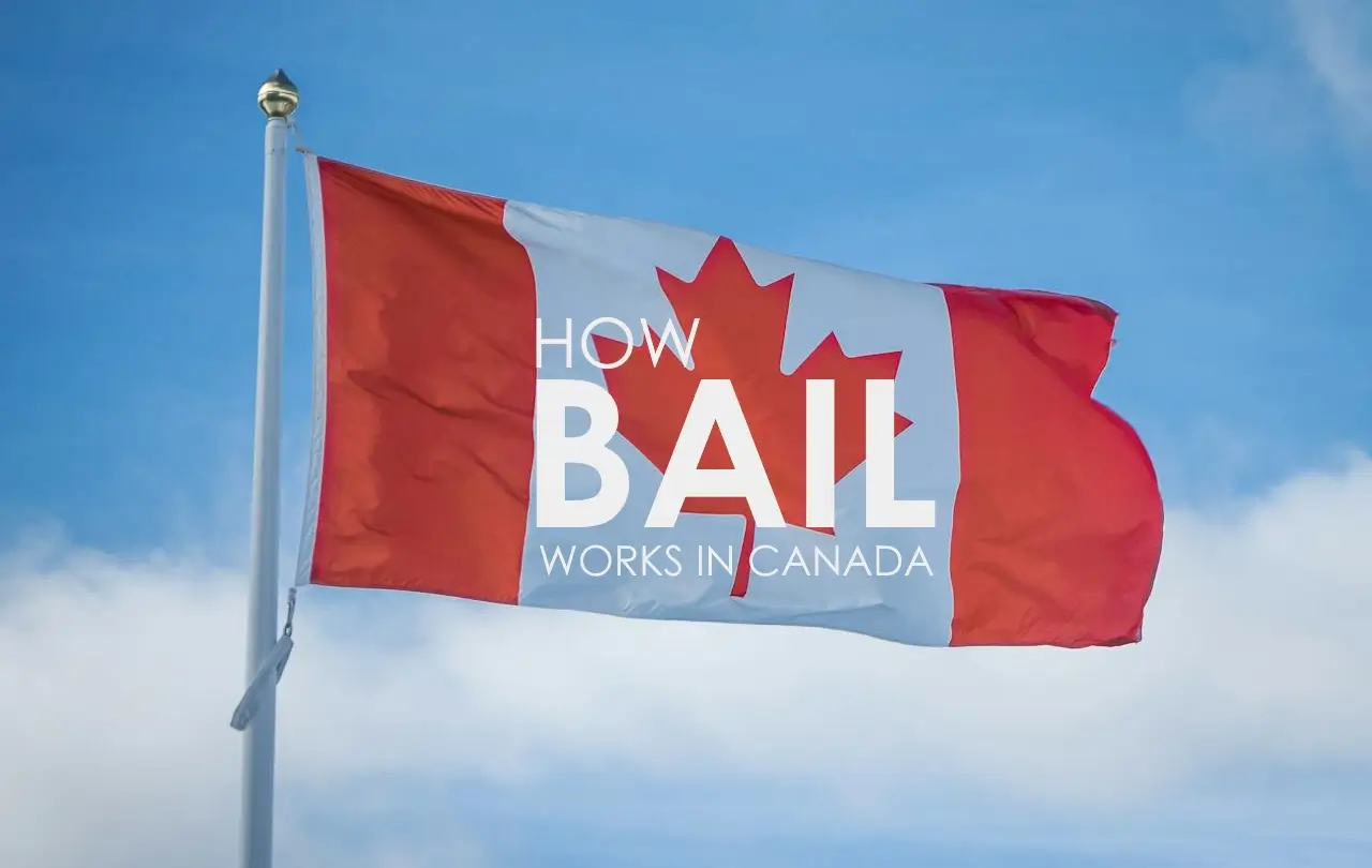 How Do Bail Bonds Work in Canada